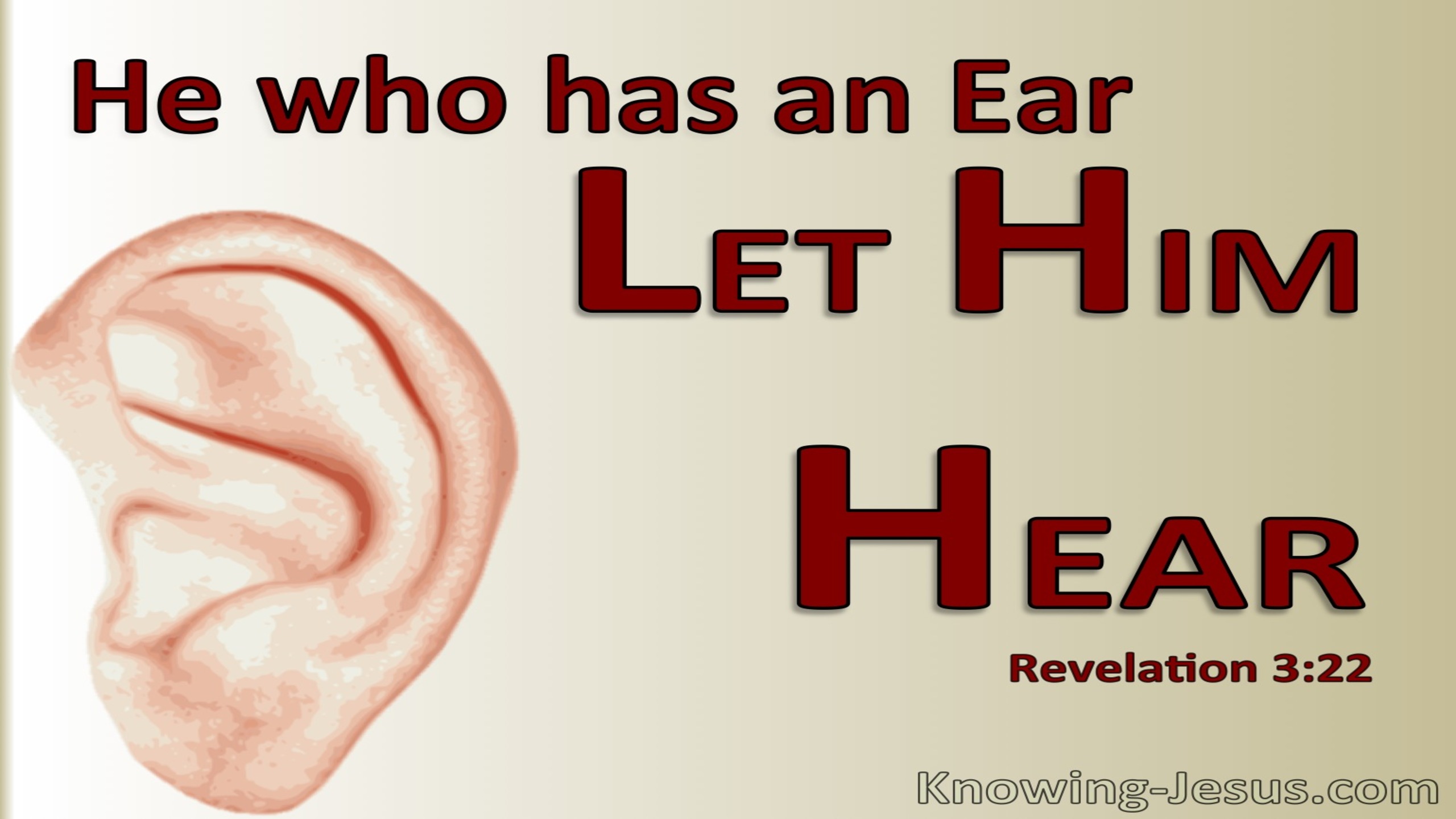 Revelation 3:22 He Who Has An Ear Let Him Hear (red)